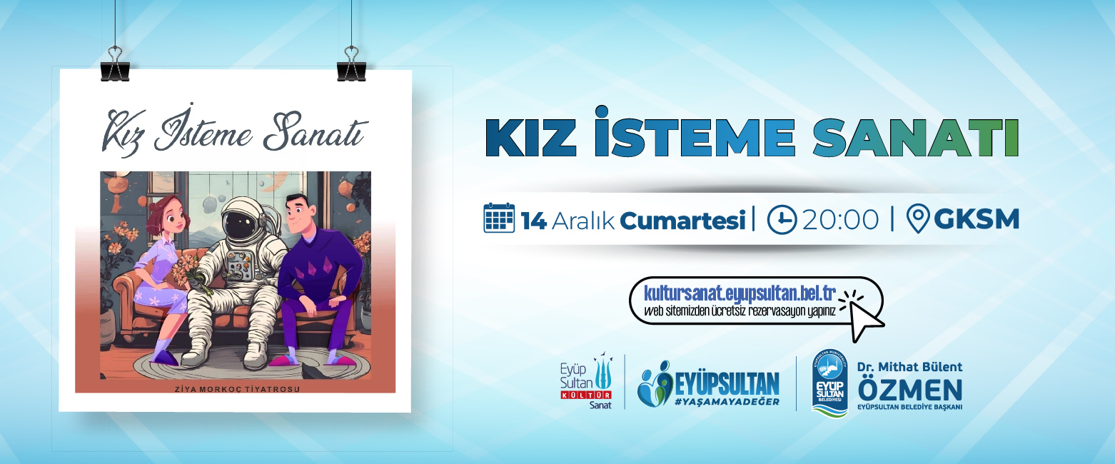 KIZ İSTEME SANATI