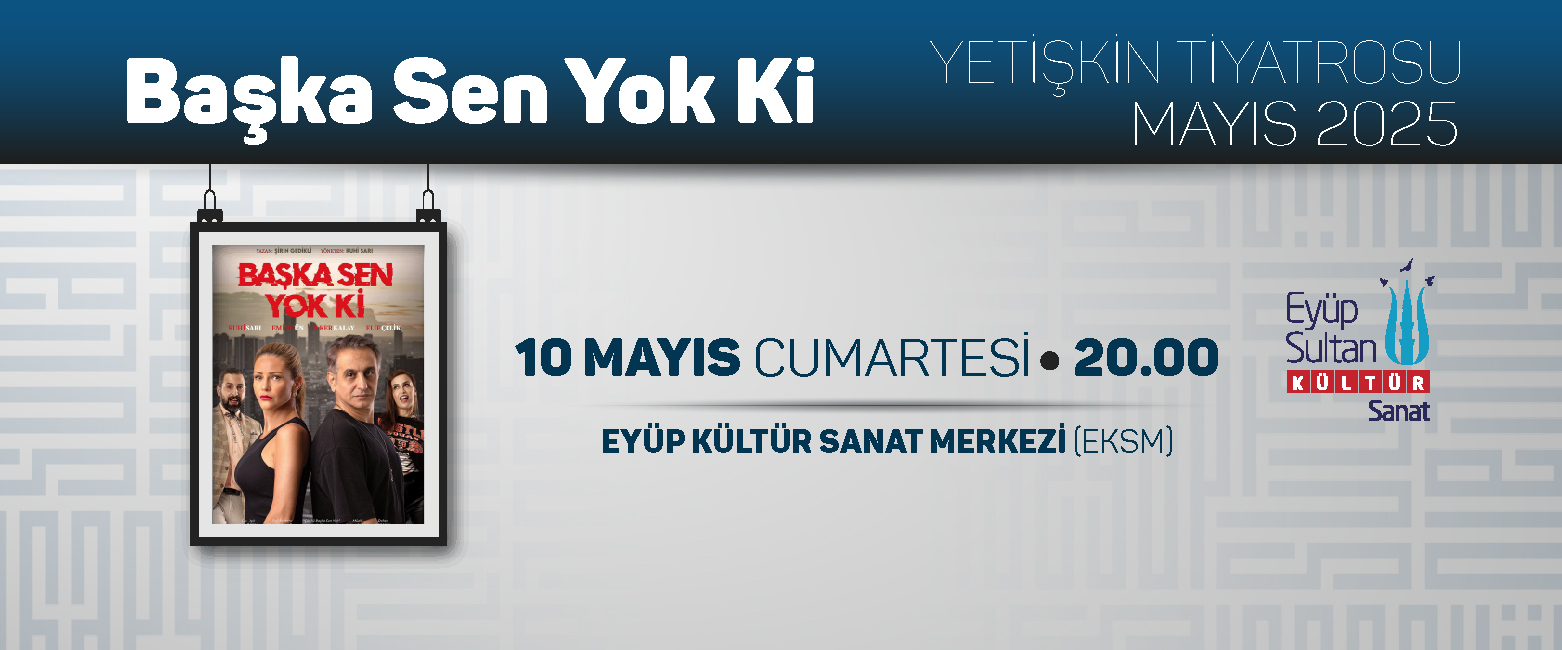 BAŞKA SEN YOK Kİ