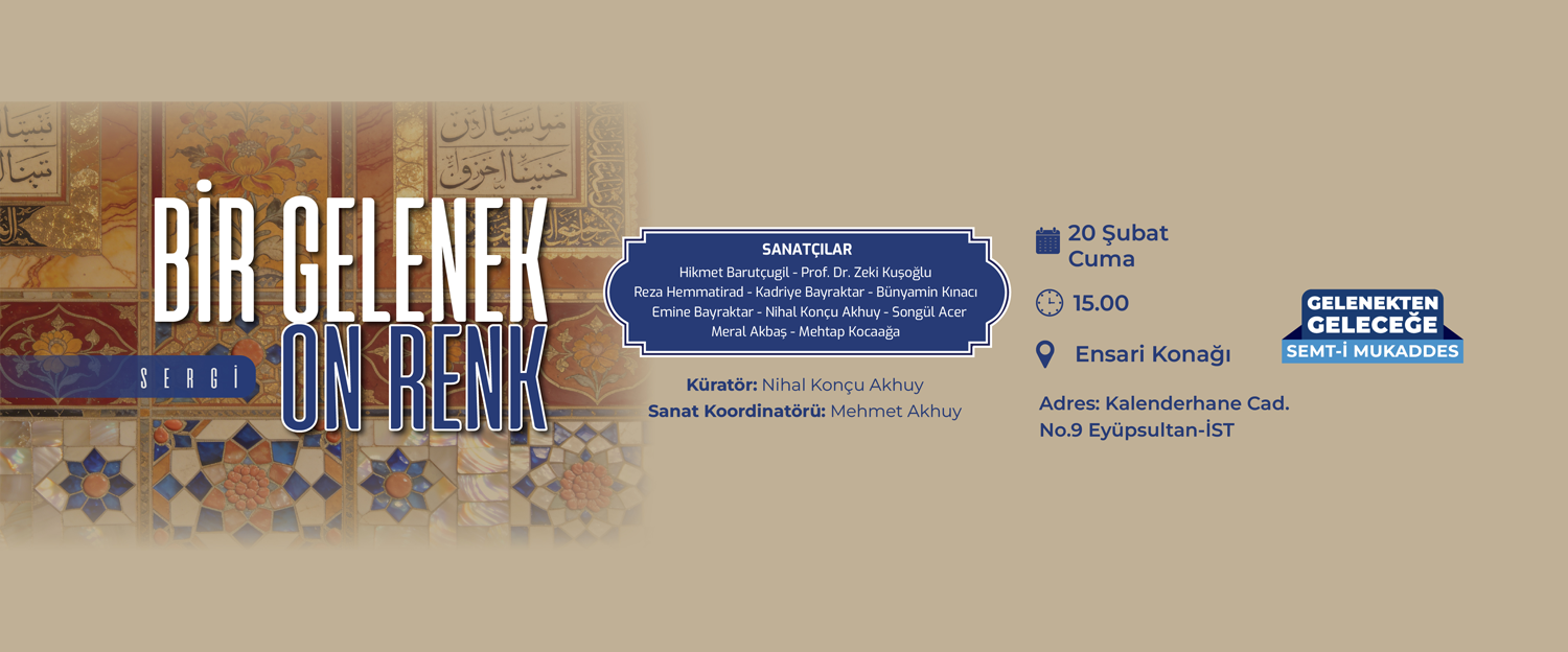 BİR GELENEK ON RENK - SERGİ