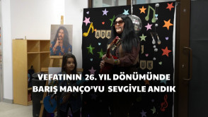 Vefatının 26. yıl dönümünde Barış Manço'yu şarkılarıyla andık