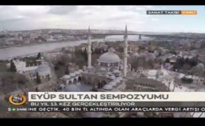 Kanal24 - 13. Eyüp Sultan sempozyumu Kanal24 - 13. Eyüp Sultan sempozyumu